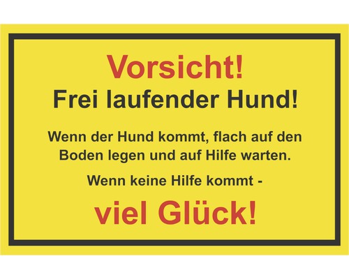 Schild "Vorsicht! Frei laufender Hund!" 300x200 mm